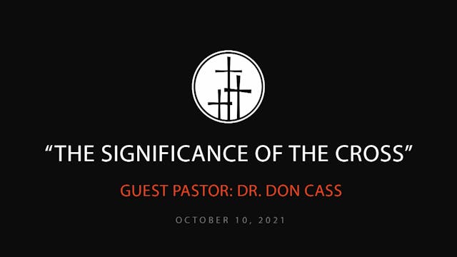 The Significance of the Cross // Dr. ...