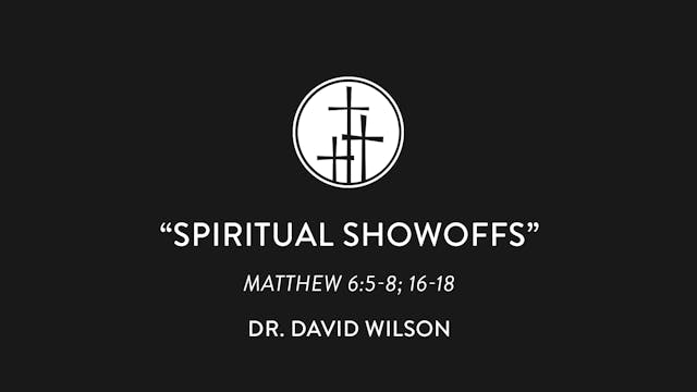 Spiritual Showoffs