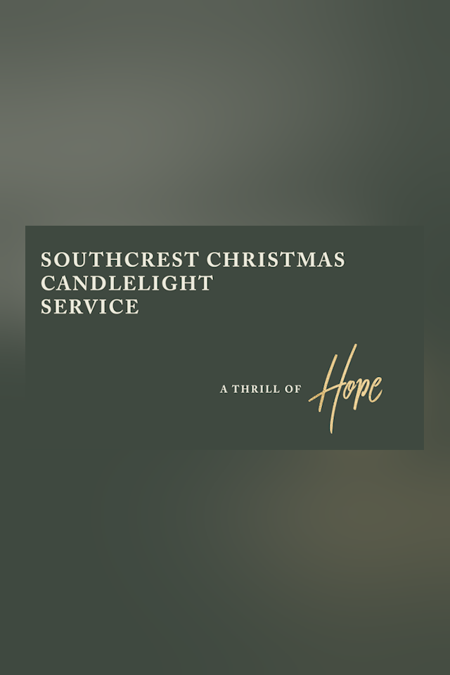Southcrest Candlelight Christmas Service