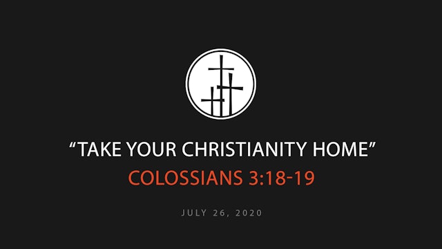 Take Your Christianity Home