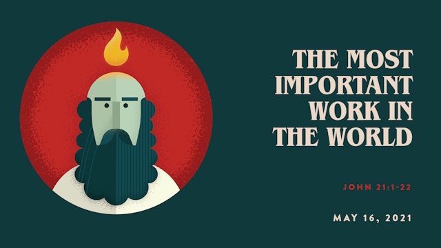 The Most Important Work in the World // The Book - Acts