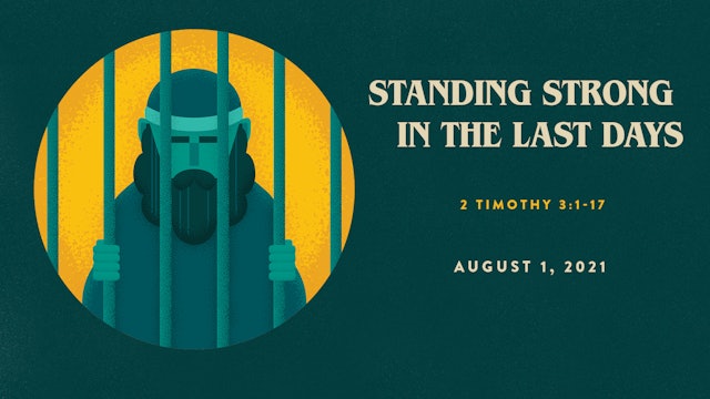 Standing Strong In The Last Days // The Book - 2 Timothy