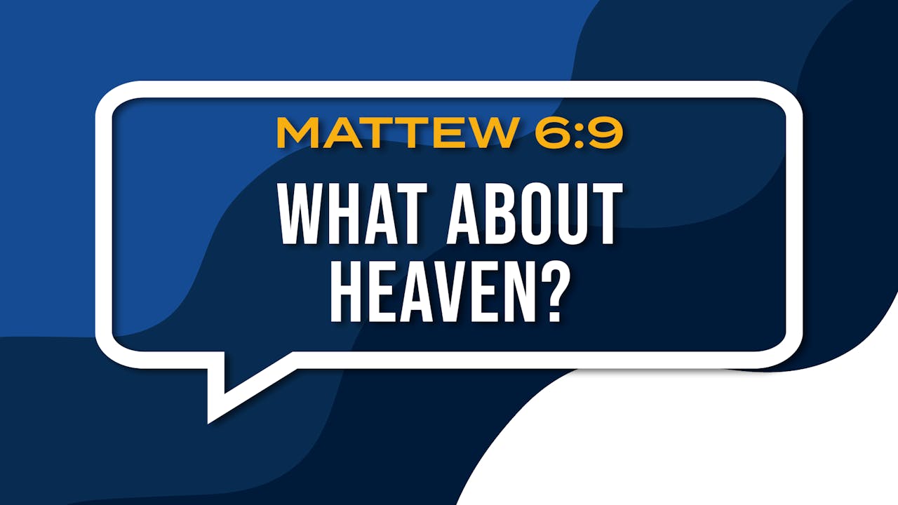 What About Heaven? What Do You Say? SouthcrestLive.TV