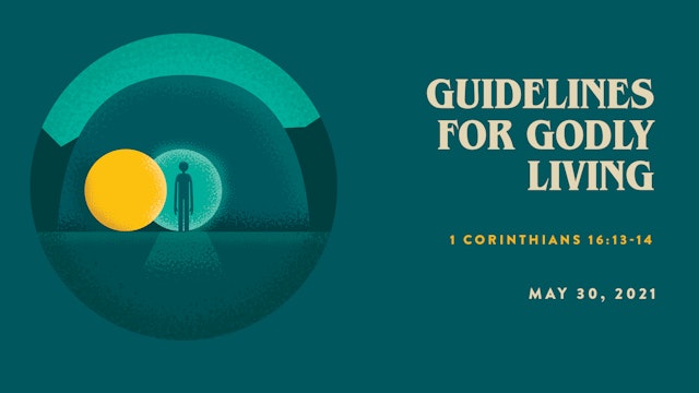 Guidelines for Godly Living // The Book - 1 Corinthians