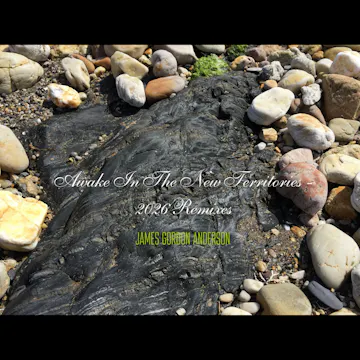 Awake In The New Territories - 2026 Remixes