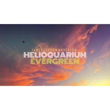 Helioquarium - Evergreen