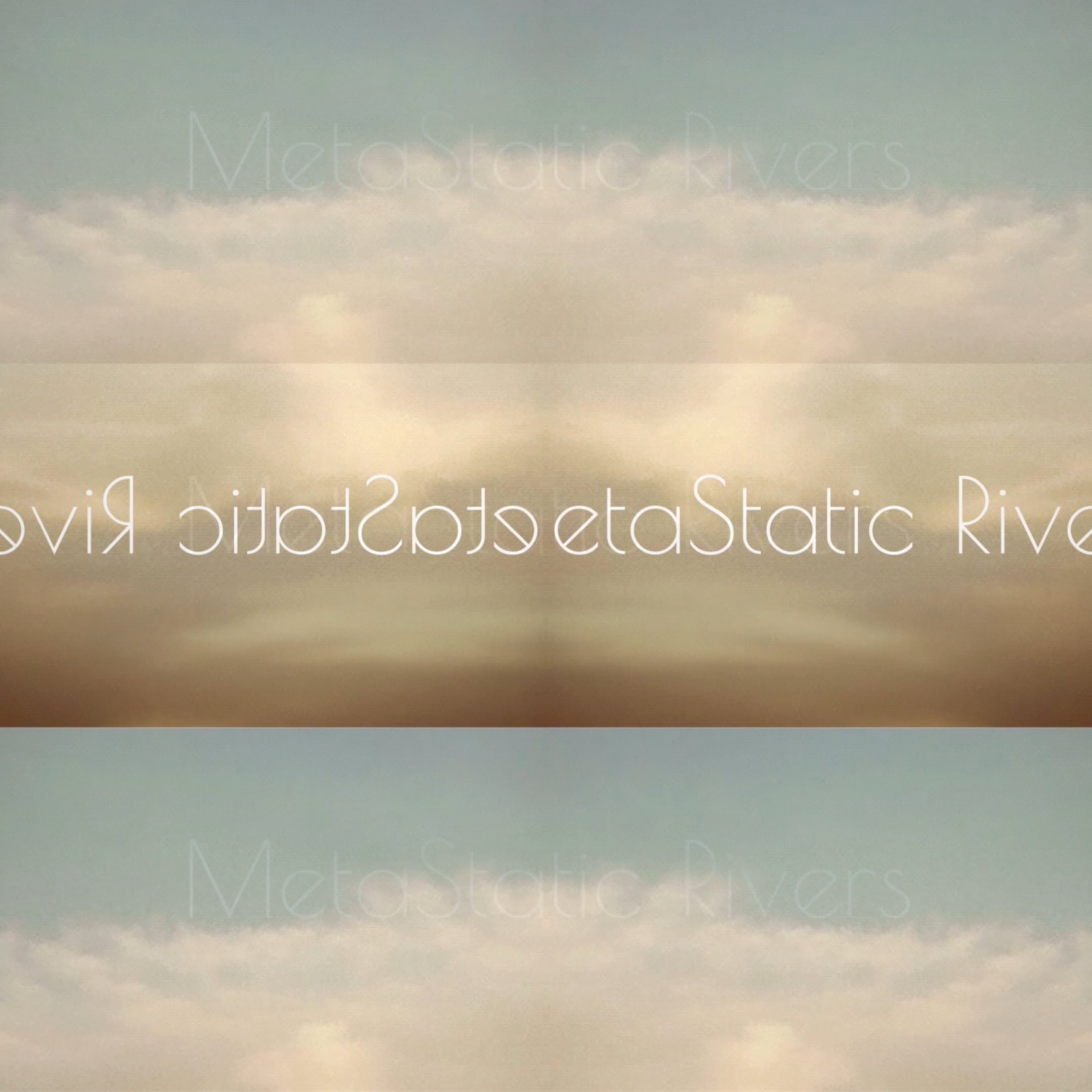 MetaStatic Rivers - Meridian Bells Cut (2025 Edition)