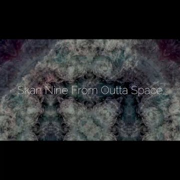 skan 9 from outta space (2026.1)