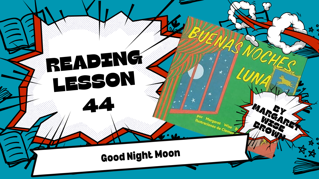 Juniors Spanish Reading Lesson 44: Good Night Moon
