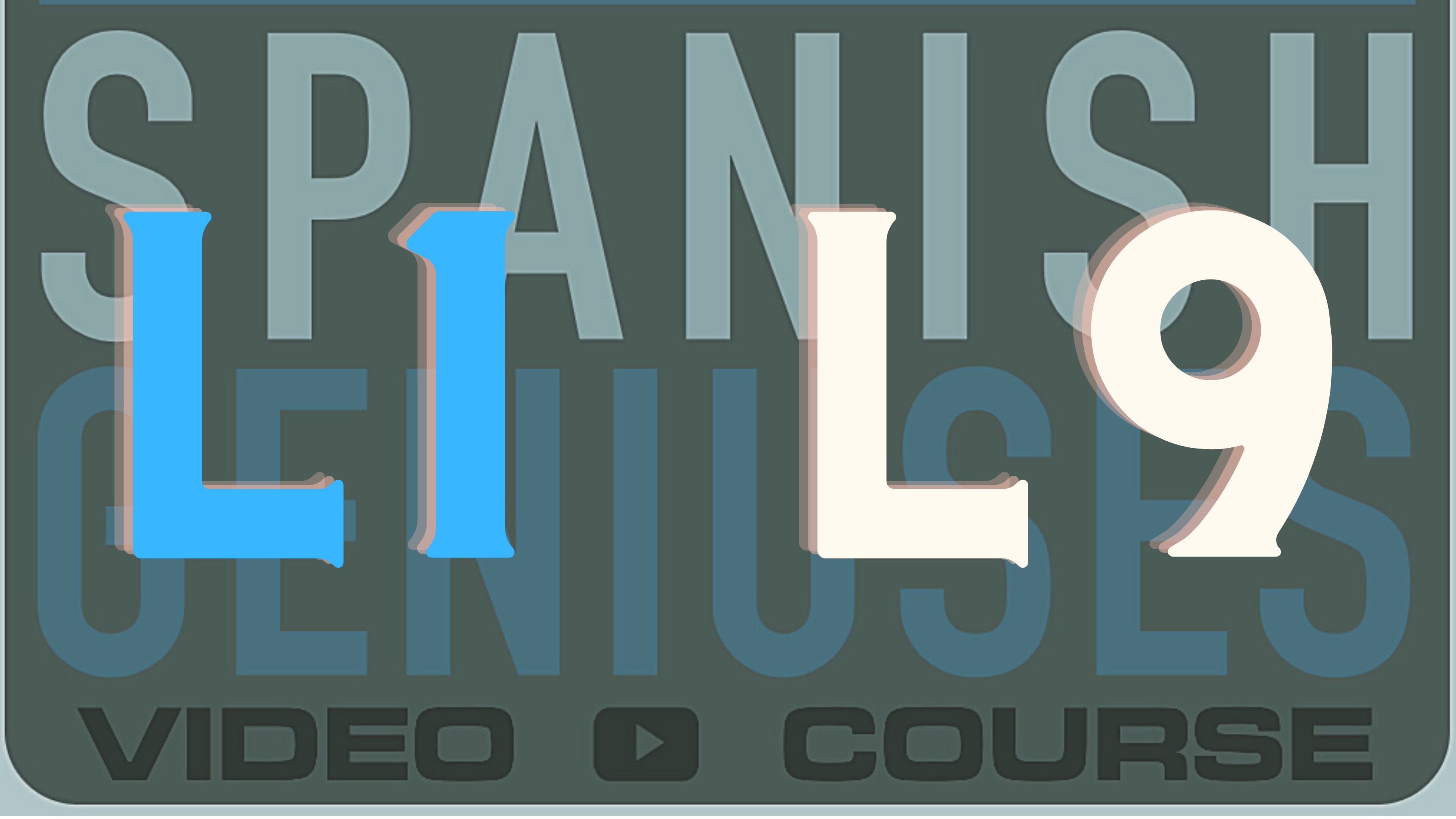 SGSG Level 1 Lesson 09: Tener Phrases, Prepositions, Vocabulary