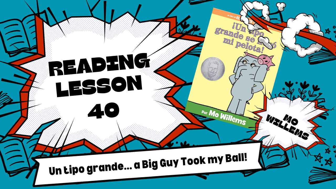 Juniors Spanish Reading Lesson 40: Un tipo grande... A big guy...