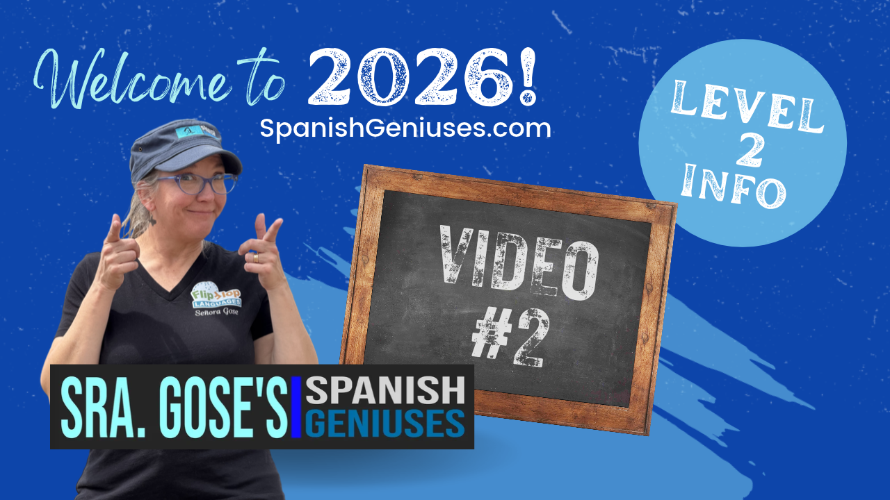 2026 Video 2: Info about Level 2 Spanish Geniuses