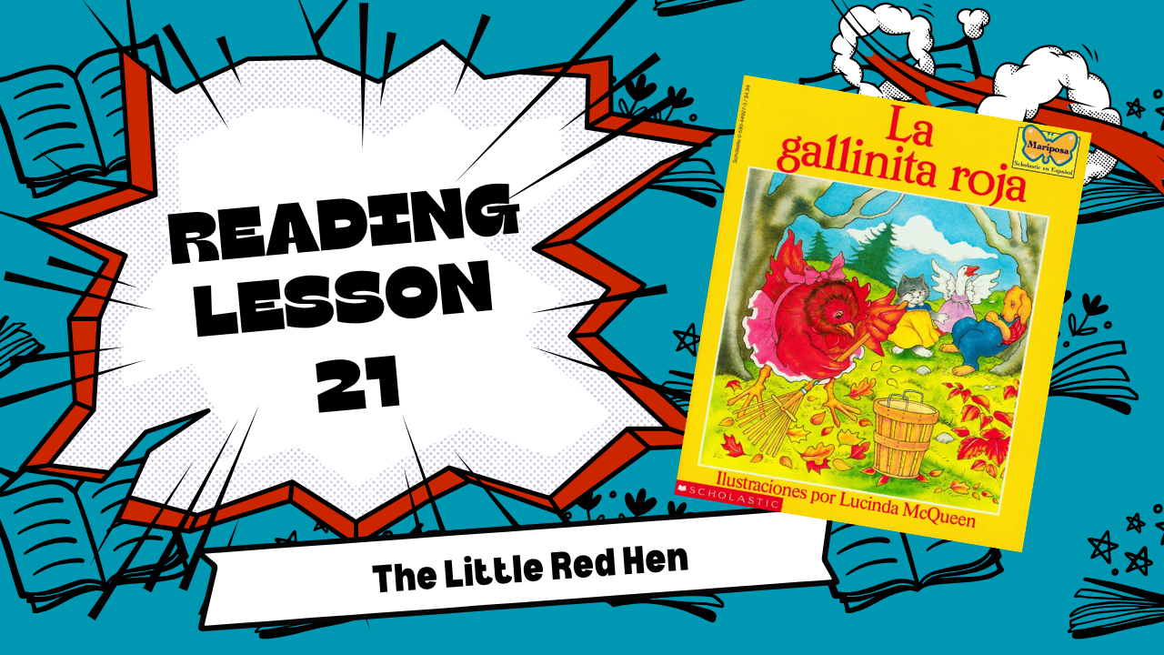 Juniors Spanish Reading Lesson 21: The Little Red Hen