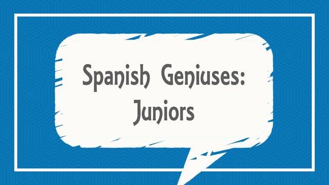 Spanish Geniuses Juniors Intro Lesson