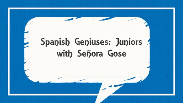 Spanish Geniuses Juniors Course Description