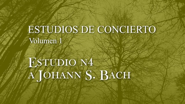 Estudio de concierto nº4 a JS Bach - ...