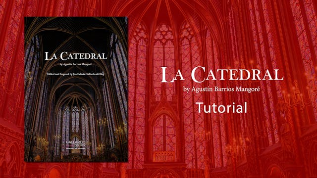 La Catedral - Agustín Barrios - Tutorial