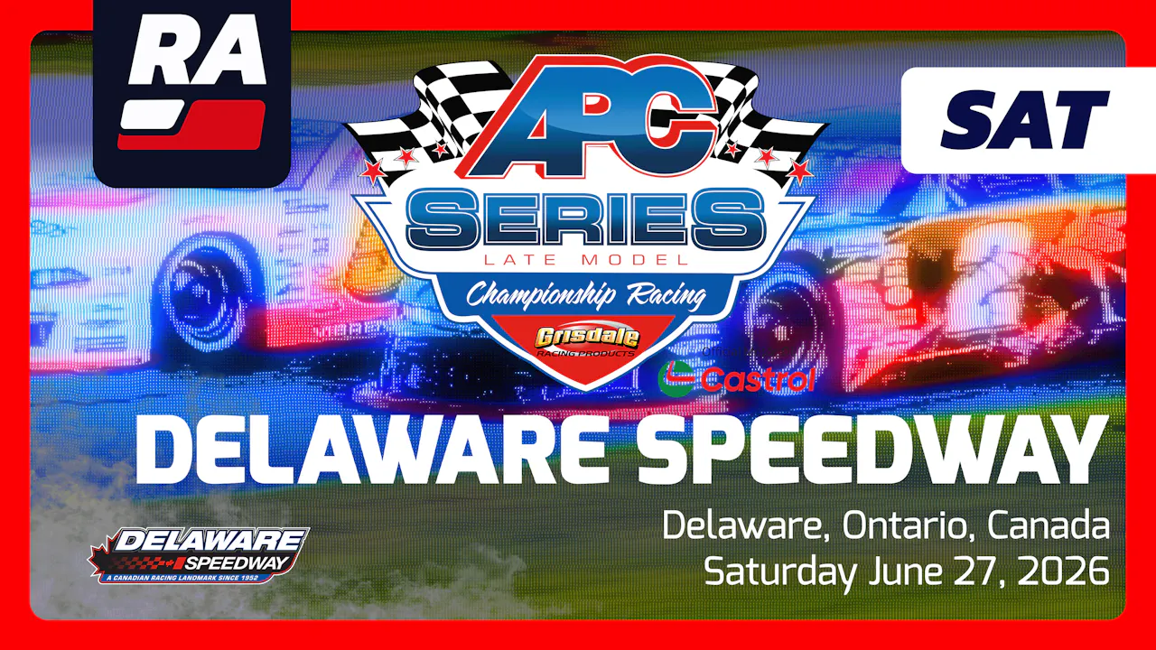 REPLAY - APC Series Late Models at Delaware (ON, CAN) - 6.27.26 ...