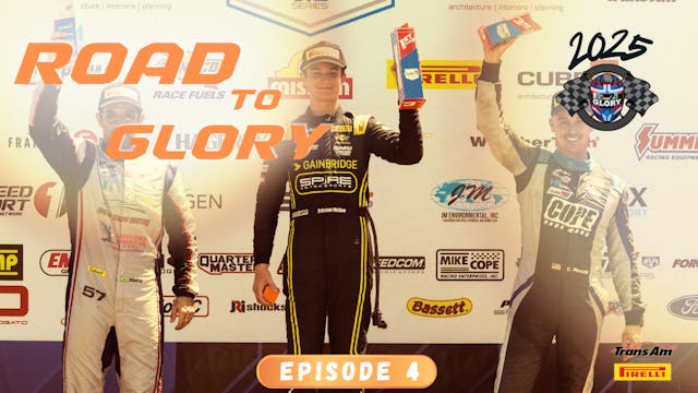 Road To Glory - Episode 4 | 2025 Season
