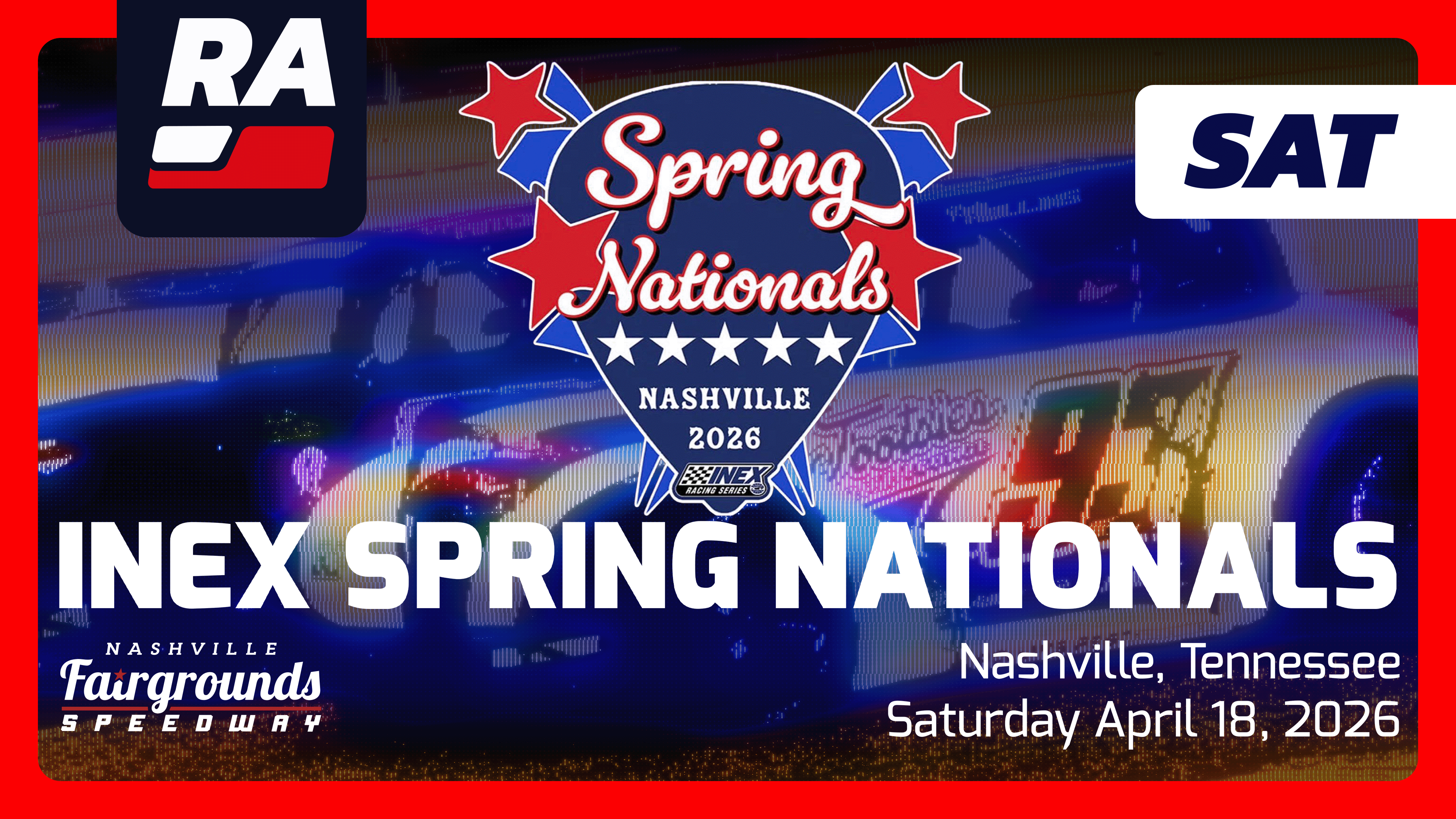 SUB 4.18.26 - INEX Spring Nationals SATURDAY at Nashville Fairgrounds (TN)