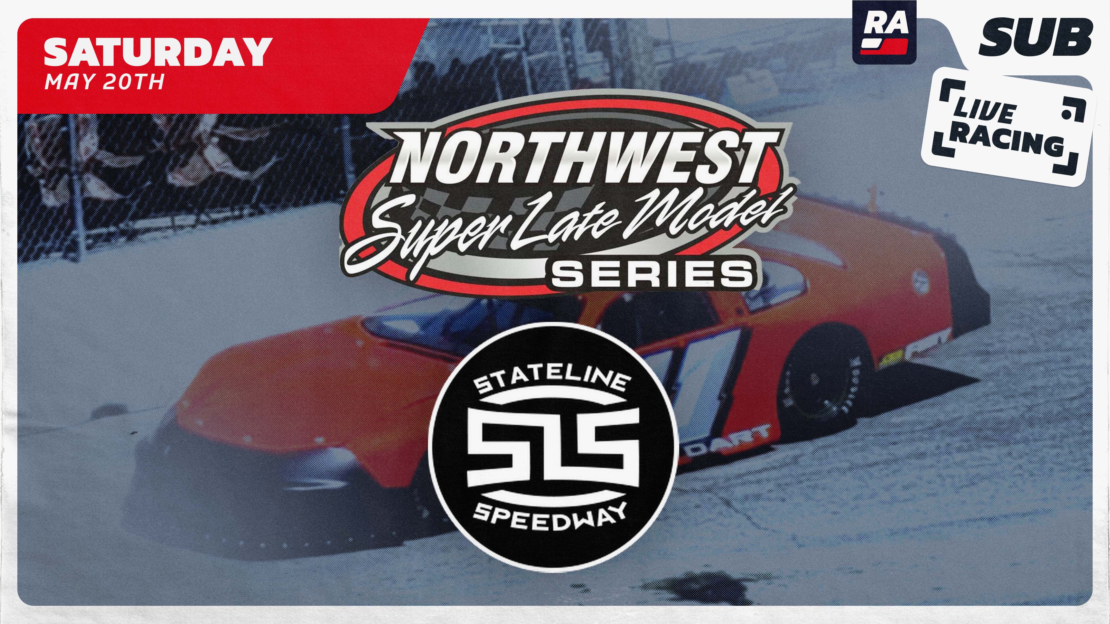 Replay - Northwest Super Late Model Series at State Line Speedway (ID) - 5.20.23