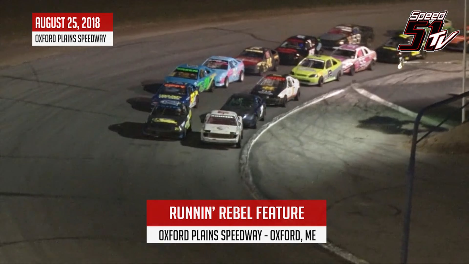 Runnin' Rebels Feature - Oxford Plains Speedway - Highlights