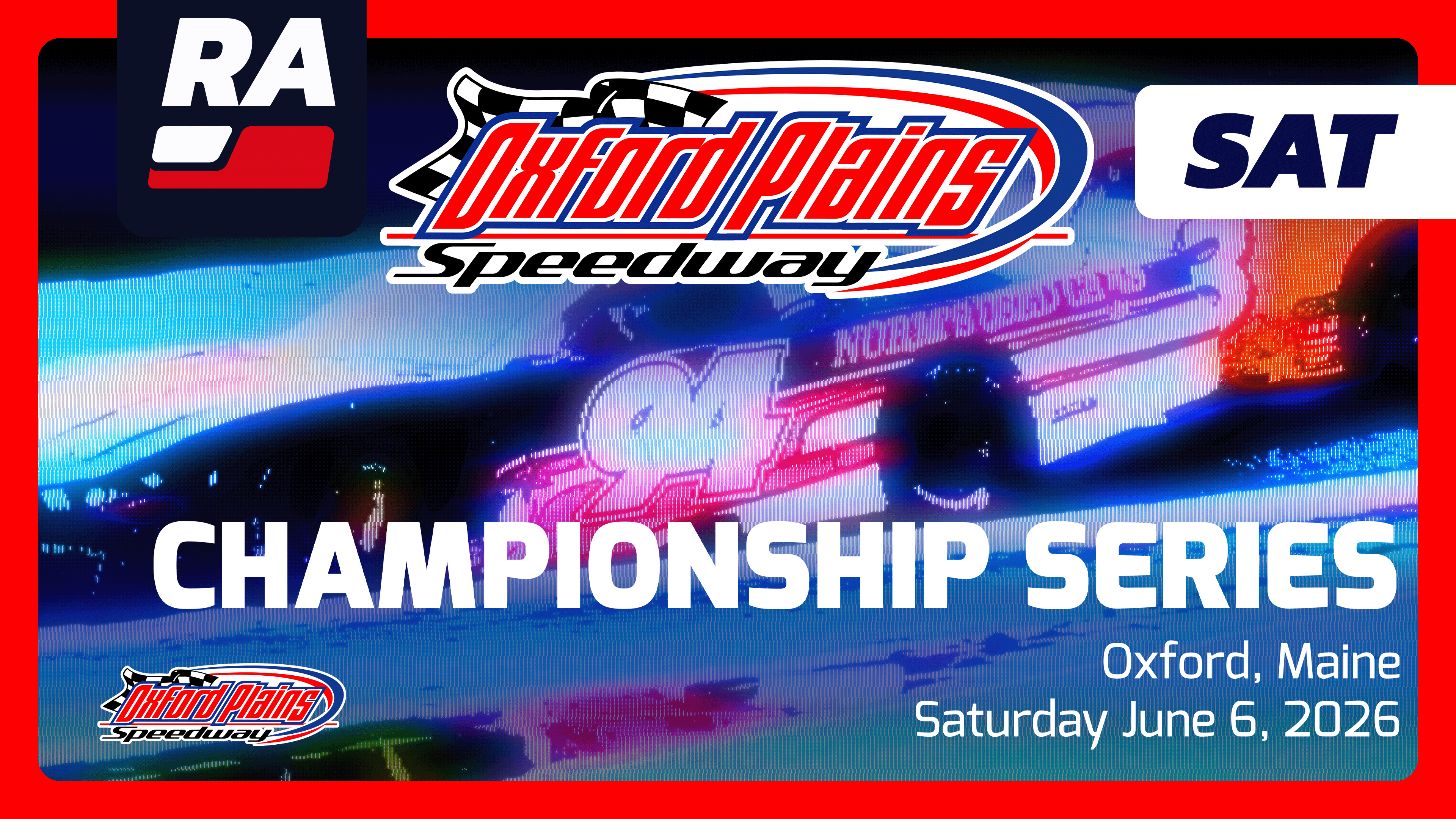 SUB 6.6.26 - Oxford Championship Series at Oxford Plains (ME)