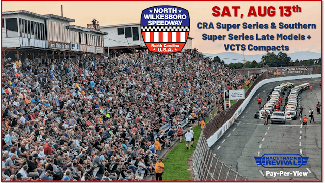 PPV 8.13.22 - Super Late Models & Vores Compacts at North Wilkesboro
