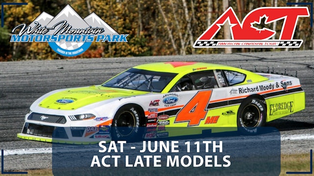 Replay - ACT Late Models Spring Green 122 at White Mountain - 6.11.22