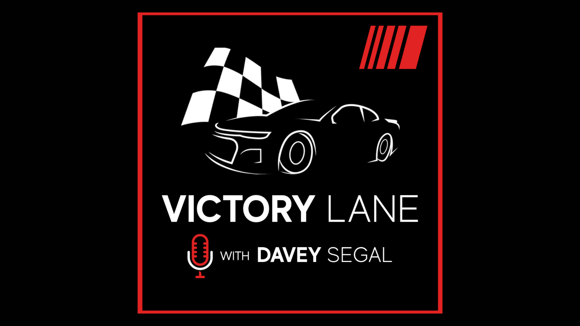 Victory Lane Podcast with Davey Segal