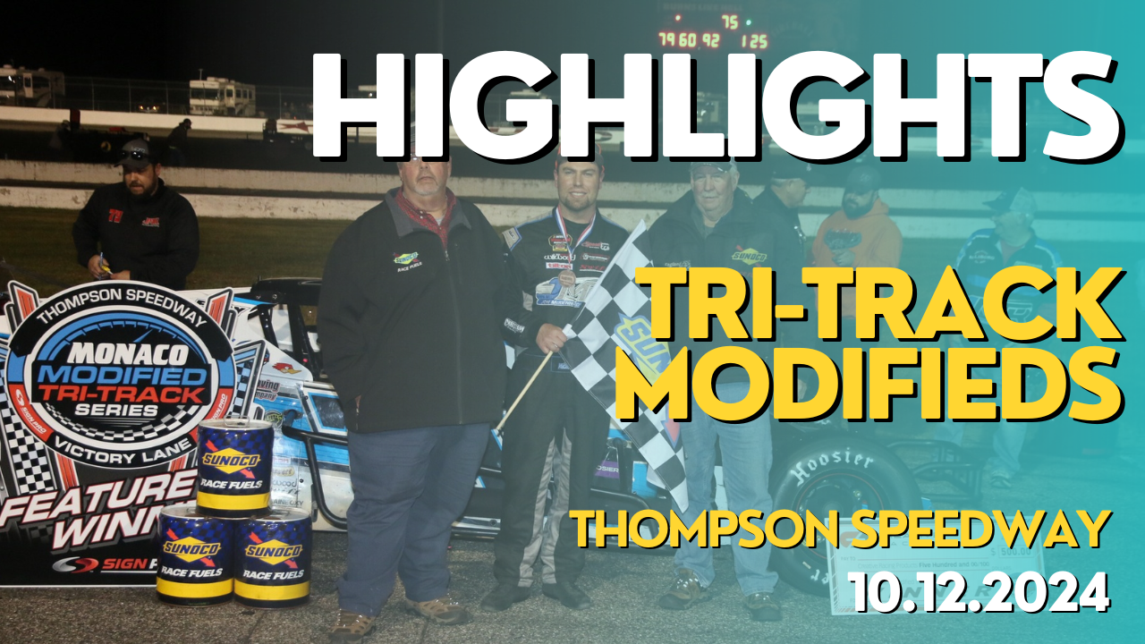 Highlights - Monaco Modified Tri-Track Series at Thompson 10.12.24