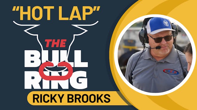 The Bullring "Hot Lap" w/ Ricky Brooks