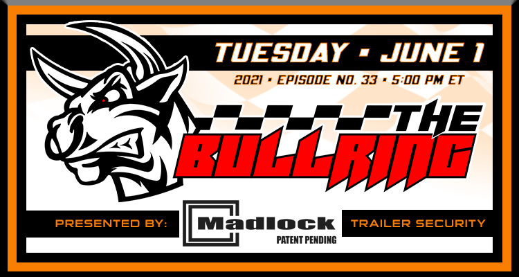The Bullring Presented by Madlock - June 1, 2021