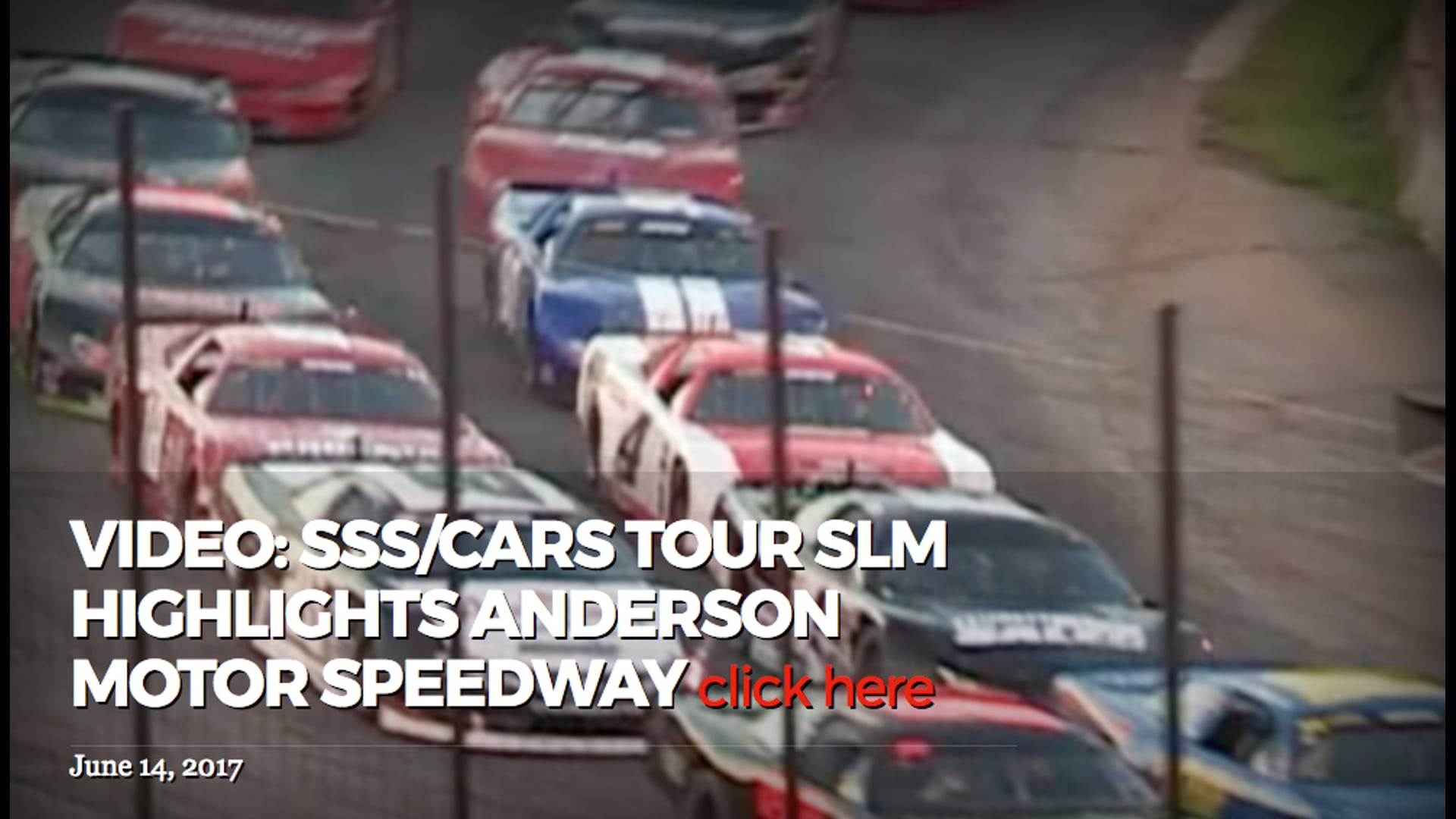 SSS/CARS Tour SLMl Highlights Anderson Motor Speedway June 10,2016