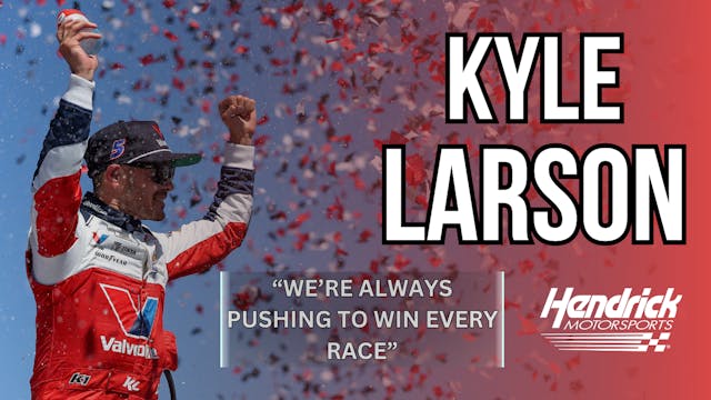 Kyle Larson & Team Looking Ahead to t...