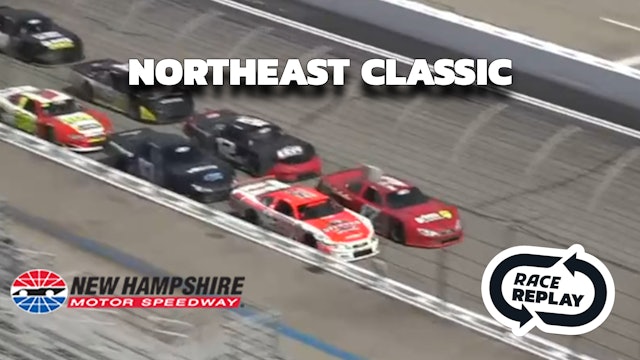 Race Replay: Northeast Classic at New Hampshire Motor Speedway (NH) - 4.15.23