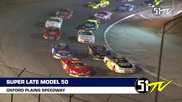 51 Network: Super Late Models at Oxfo...