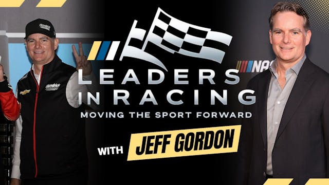 Leaders in Racing with Jeff Gordon | ...