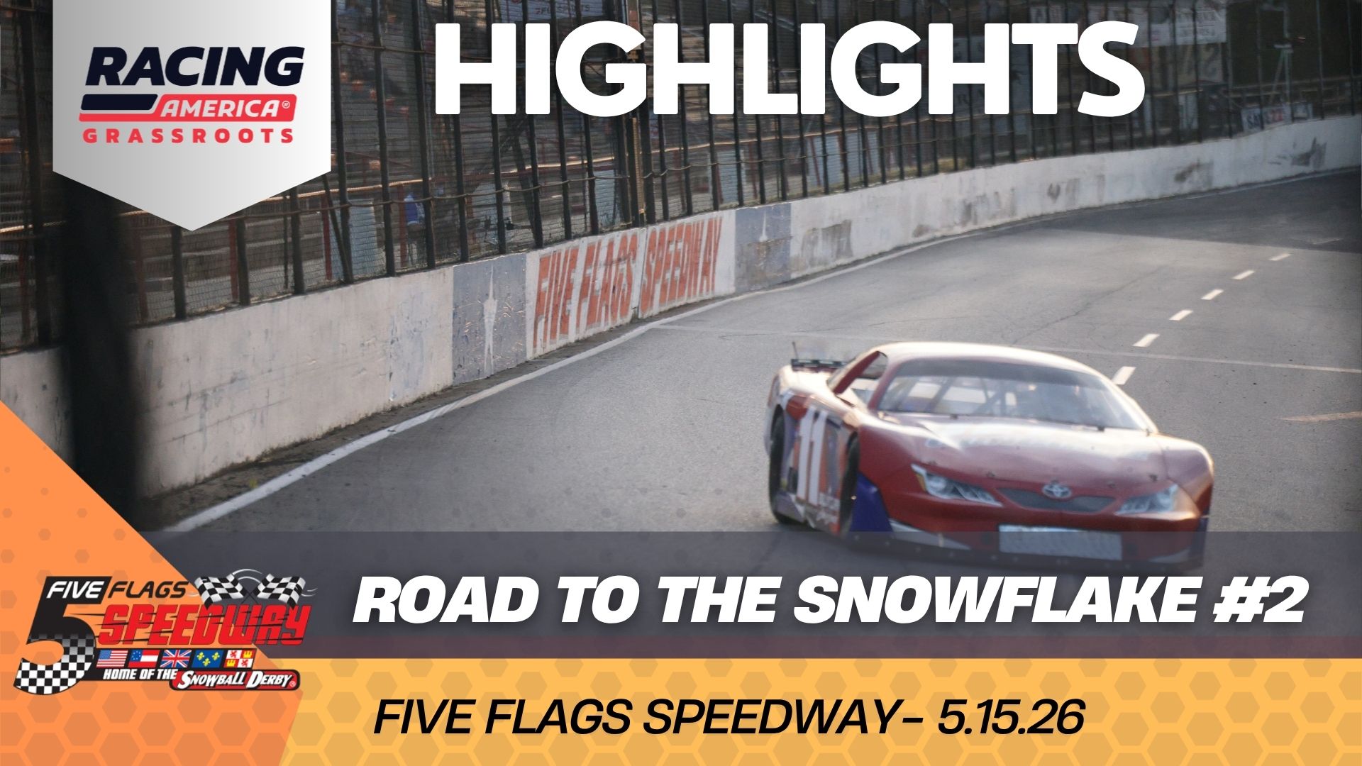 Highlights - Road to Snowflake #2 | Five Flags Speedway | 5.15.26
