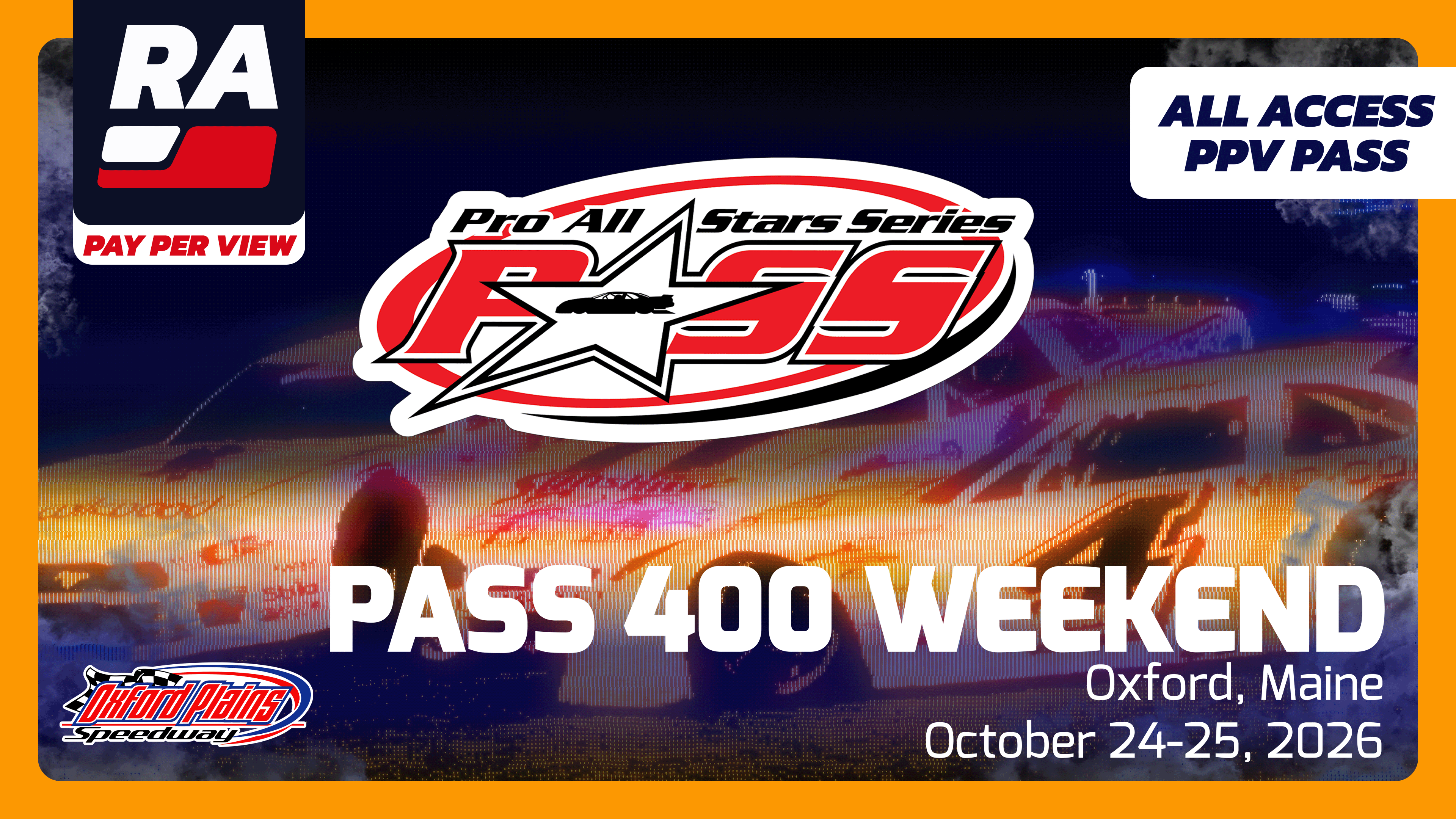 PPV - PASS 400 Weekend at Oxford
