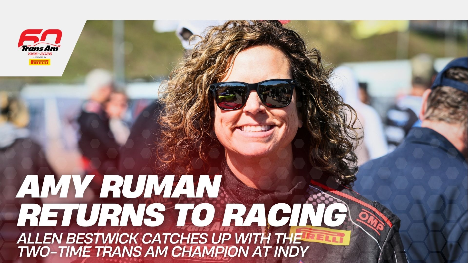 Amy Ruman Returns to Racing | Trans Am Series