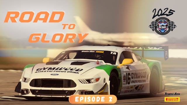 Road To Glory - Episode 2 | 2025 Season