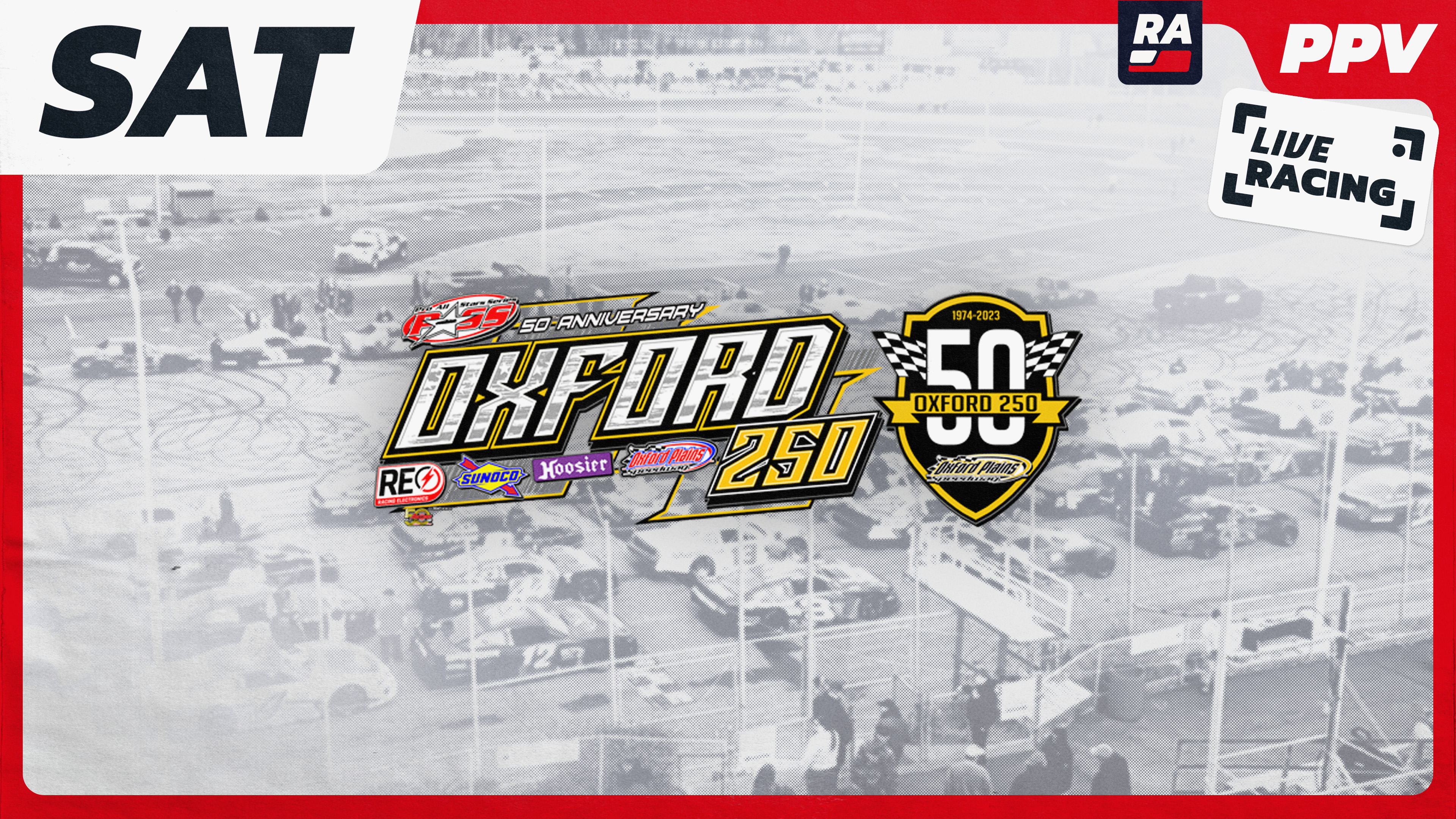 Replay PPV 8.26.23 - Oxford 250 Weekend at Oxford Plains (ME) - Day 2