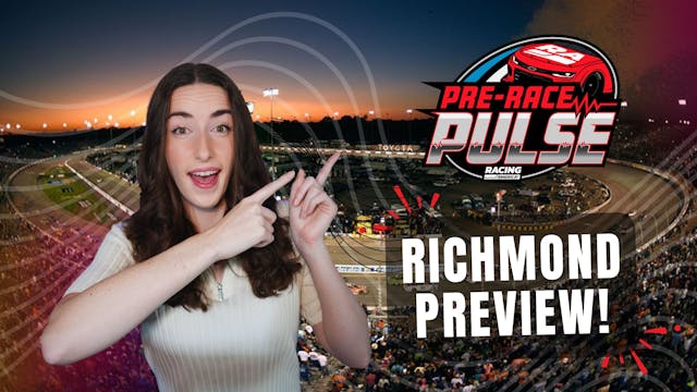 Richmond Raceway Preview | Pre-Race P...