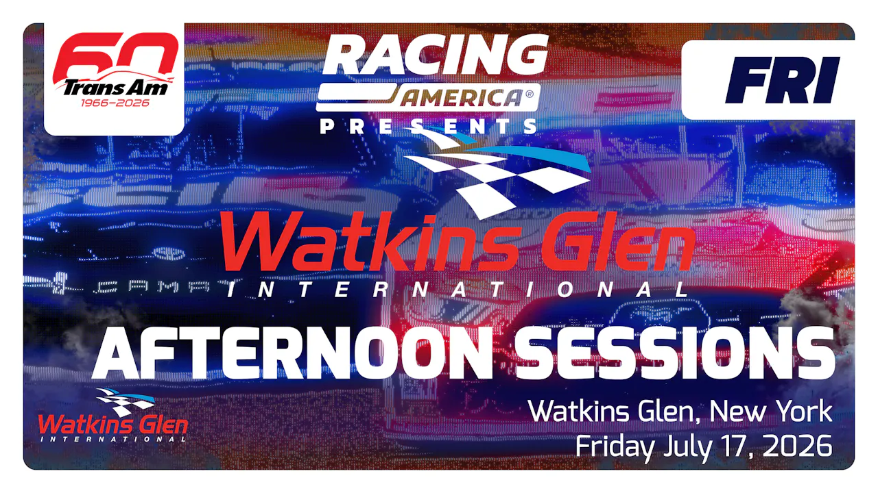 UNLOCKED 7.17.26 1:10 PM - Friday Afternoon Sessions at Watkins Glen (NY)