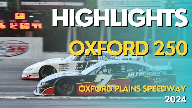 Highlights: 51st Oxford 250 - 8.25.24