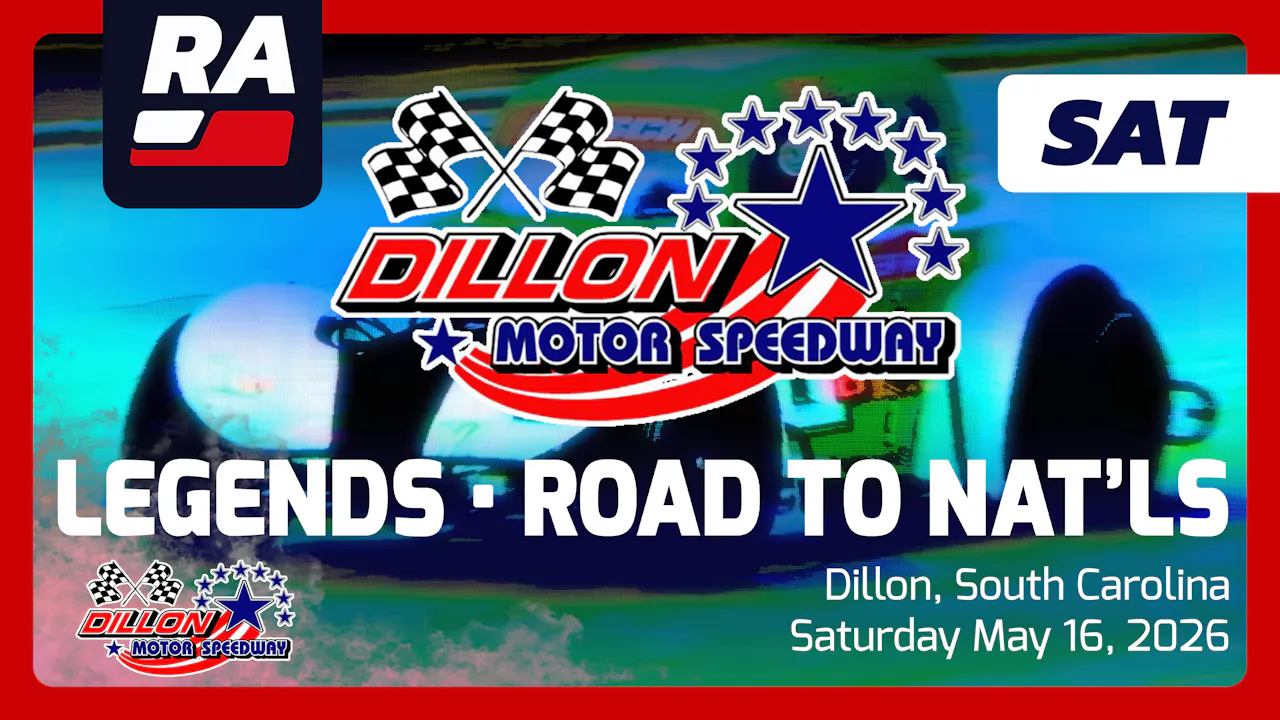 REPLAY - Road to the Legends Nationals at Dillon (SC) - 5.16.26 - Race ...
