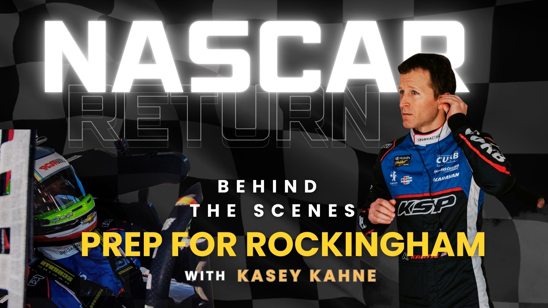 Behind the Scenes: Kasey Kahne Preps for Rockingham Race