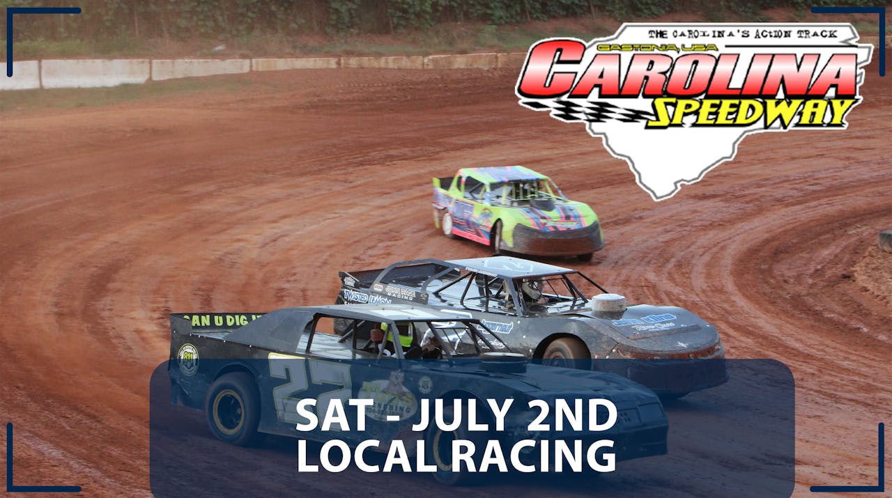 Replay Local Racing at Carolina 7.2.22 Racing America A New