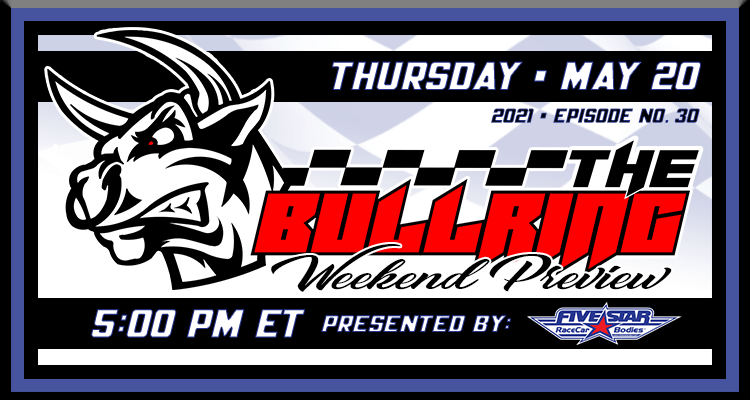 The Bullring Presented by Five Star - May 20, 2021